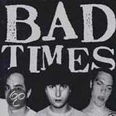 Bad Times - Bad Times (CD)