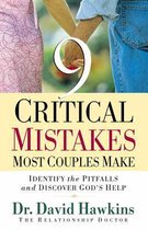 9 Critical Mistakes Most Couples Make