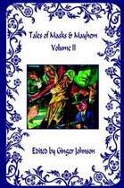 Tales of Masks & Mayhem - Volume II