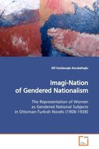Imagi-Nation of Gendered Nationalism