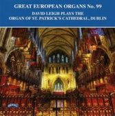Great European Organs No.99 / The Organ Of St.Patricks Cathedral. Dublin