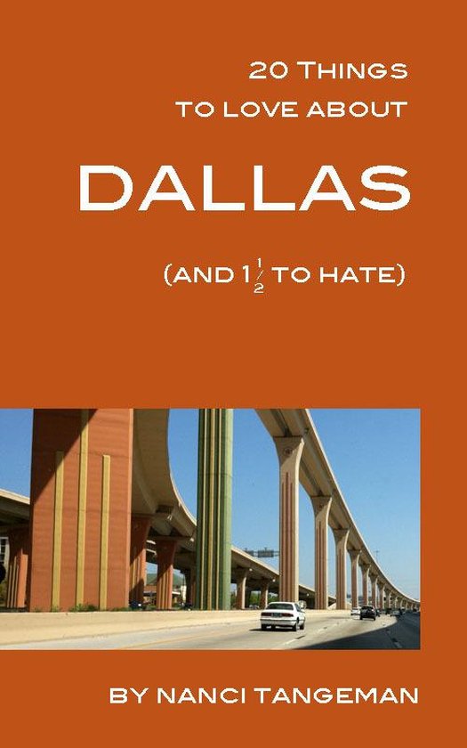 20 Things to Love About Dallas (and 1 1/2 to hate) - cover