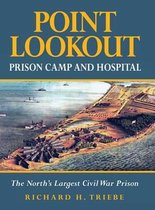 Point Lookout Prison Camp and Hospital