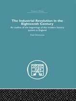 The Industrial Revolution in the Eighteenth Century
