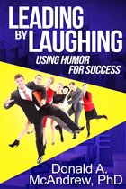 Leading by Laughing: Using Humor for Success