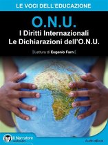 I Diritti Internazionali - Le Dichiarazioni dell'O.N.U. (Audio-eBook)