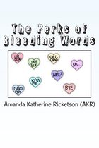 The Perks of Bleeding Words