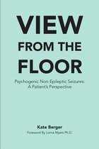 View From The Floor: Psychogenic Non-Epileptic Seizures