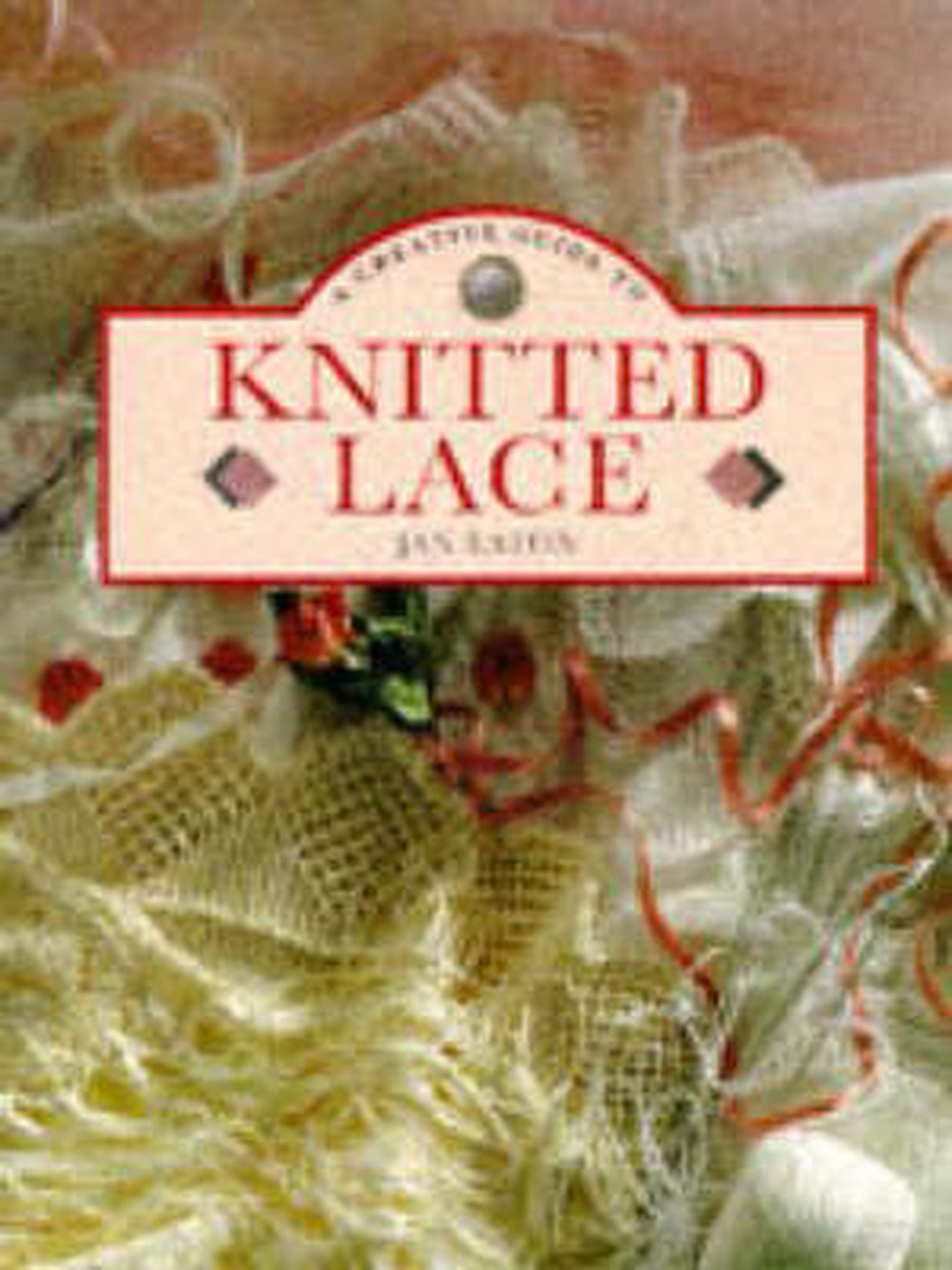 A Creative Guide to Knitted Lace op Prijzenvolger.com