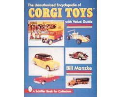 The Unauthorized Encyclopedia of Corgi Toys