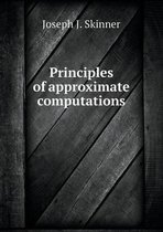 Principles of approximate computations