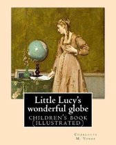 Little Lucy's wonderful globe By