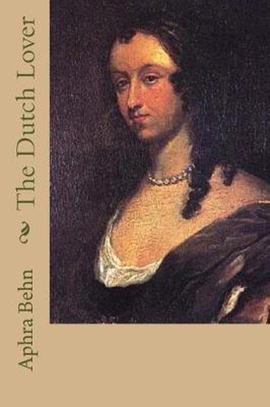 Boekomslag met een schilderij van een vrouw met parelketting en een witte jurk. Tekst: Aphra Behn ~ The Dutch Lover.
