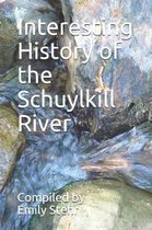 Interesting History of the Schuylkill River