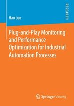Plug-and-Play Monitoring and Performance Optimization for Industrial Automation Processes