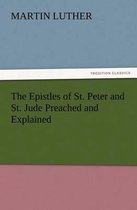 The Epistles of St. Peter and St. Jude Preached and Explained