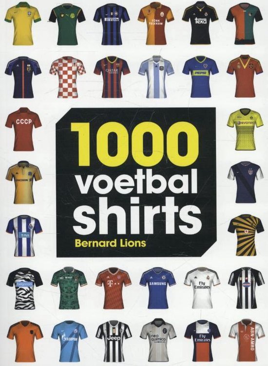 Cover van het boek '1000 Voetbalshirts' van Bernard Lions