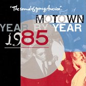 Motown Year By Year: The Sound of Young America, 1985