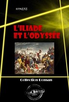 Littérature Jeunesse - L'Iliade et L'Odyssée [édition intégrale revue et mise à jour]