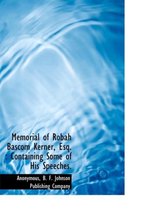 Memorial of Robah BASCOM Kerner, Esq.