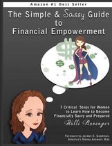 The Simple and Sassy Guide to Financial Empowerment