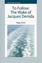 The Wake of Jacques Derrida
