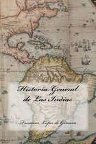 Historia General de Las Indias (Spanish Edition)