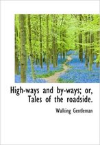 High-Ways and By-Ways; Or, Tales of the Roadside.