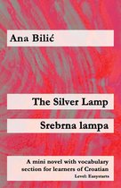 Croatian Made Easy - The Silver Lamp / Srebrna lampa