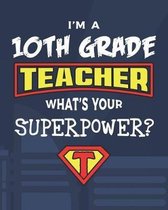 I'm A 10th Grade Teacher What's Your Superpower?