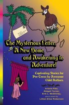The Mysterious Letter, a New Home, and Awakening to Adventure!