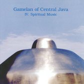 Gamelan of Central Java, Vol. 4: Spiritual Music