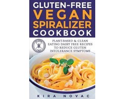 Gluten-Free Vegan Spiralizer Cookbook