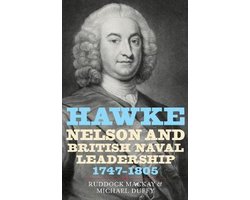 Hawke, Nelson and British Naval Leadership, 1747-1805