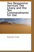 Two Responsive Services the Litany and the Ten Commandments for Use