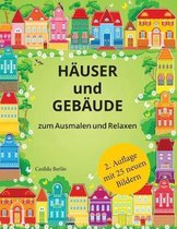 H user Und Geb ude - Zum Ausmalen Und Relaxen