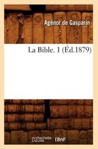 Religion-La Bible. 1 (�d.1879)