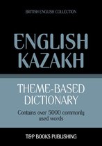 Theme-based dictionary British English-Kazakh - 5000 words