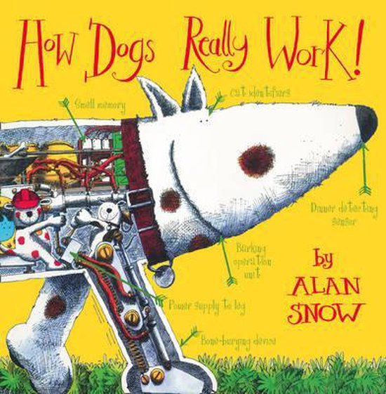 【How Dogs Really Work! 】by Alan  How Dogs Really Work, Alan Snow | 9780007309917 | Boeken | bol
