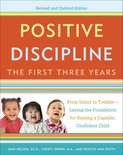Positive Discipline - Positive Discipline: The First Three Years, Revised and Updated Edition