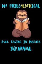 My Philoslothical Bull Racing In Madura Journal
