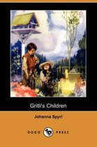 Gritli's Children (Dodo Press)