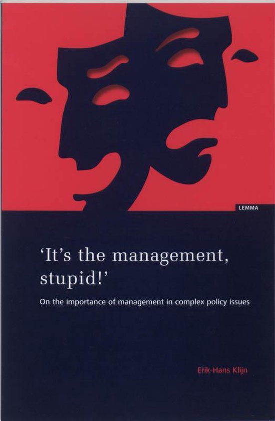 Cover van het boek ''It's the management, stupid!' / druk 1' van E.H. Klijn