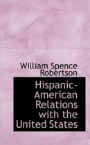 Hispanic-American Relations with the United States