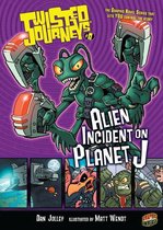 Twisted Journeys ® 8 - Alien Incident on Planet J