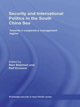 Routledge Security in Asia Pacific Series - Security and International Politics in the South China Sea