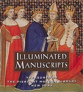 Illuminated Manuscripts: Treasures of the he Pierpont Morgan Library New York