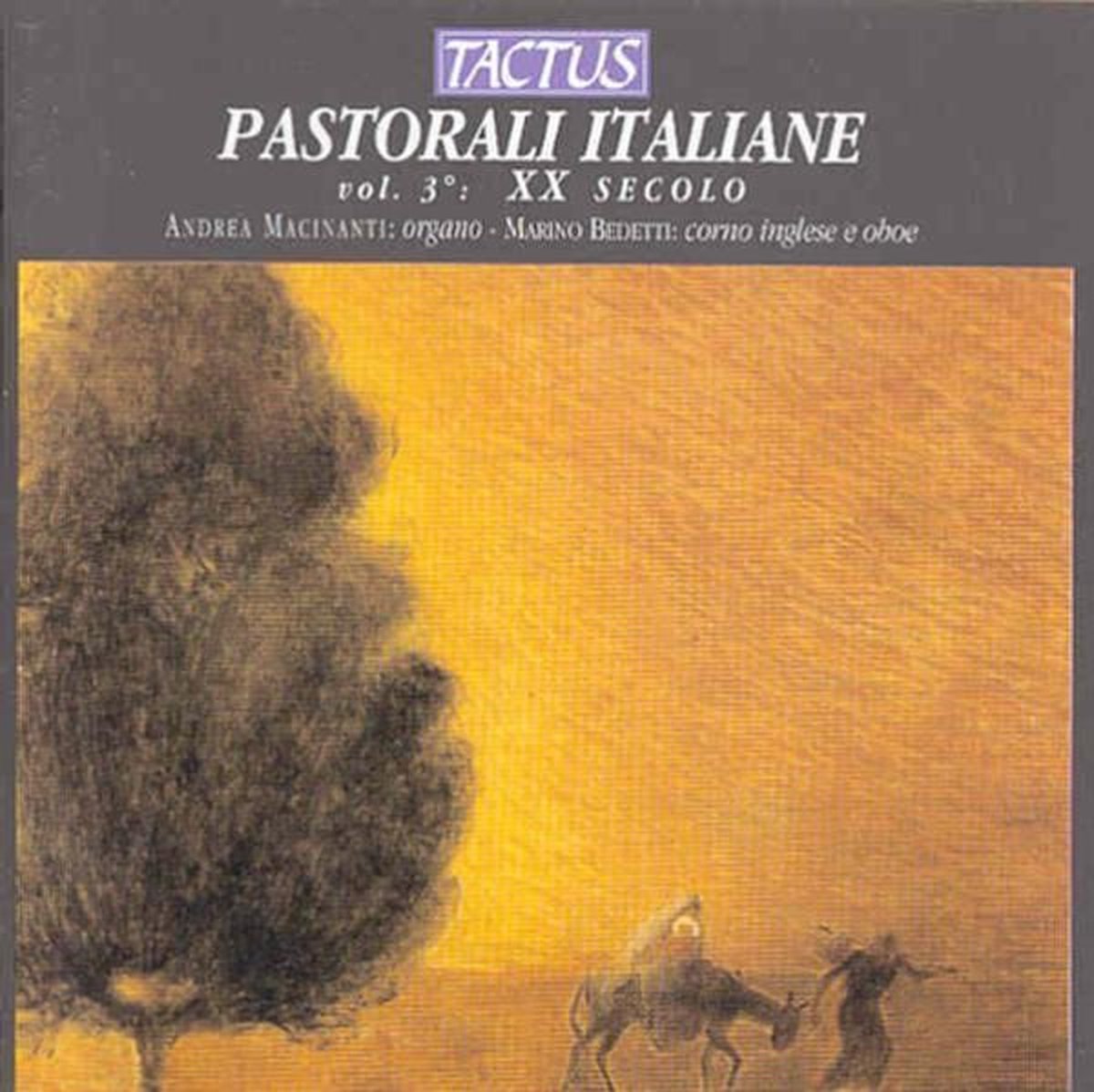 Andrea Macinanti, Marino Bedetti - Pastorali Italiane Vol. 3°: XX Secolo (CD)