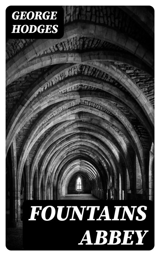 Fountains Abbey (ebook), Hodges 8596547207917 Boeken bol