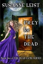 The Dead Game Series - Prey for The Dead
